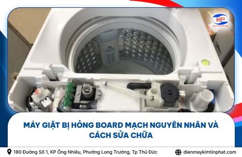 Máy Giặt Bị Hỏng Board Mạch Nguyên Nhân Và Cách Sửa Chữa