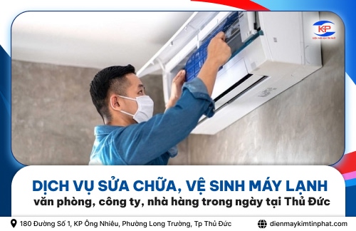 Dịch Vụ Sửa Chữa, Vệ Sinh Máy Lạnh Văn Phòng, Công Ty, Nhà Hàng Trong Ngày Tại Thủ Đức